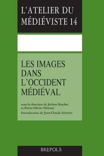 Cover image for Les Images Dans l'Occident Medieval