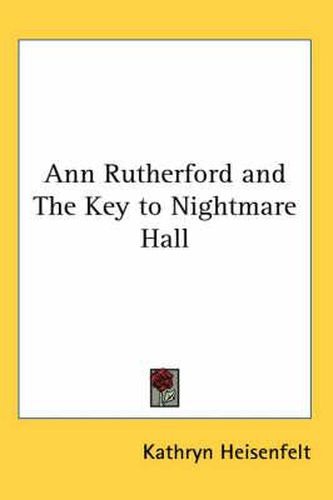 Ann Rutherford and The Key to Nightmare Hall