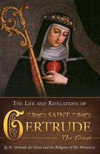 Cover image for Life & Revelations of Saint Gertrude the Great