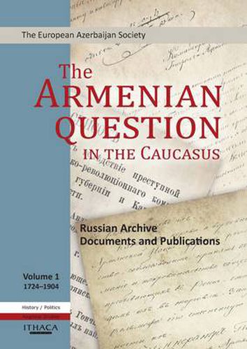 Cover image for The Armenian Question in the Caucasus: Russian Archive Documents and Publications