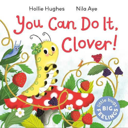 Cover image for Little Bugs Big Feelings: You Can Do It Clover