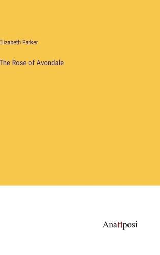 The Rose of Avondale