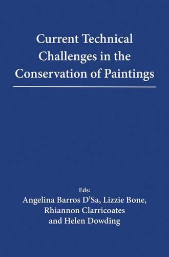 Cover image for Current Technical Challenges in the Conservation of Paintings