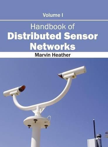 Cover image for Handbook of Distributed Sensor Networks: Volume I