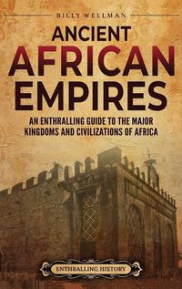 Cover image for Ancient African Empires