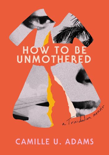 Cover image for How to Be Unmothered