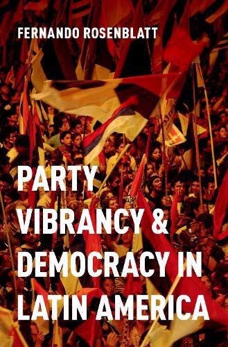 Cover image for Party Vibrancy and Democracy in Latin America