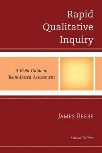 Cover image for Rapid Qualitative Inquiry: A Field Guide to Team-Based Assessment