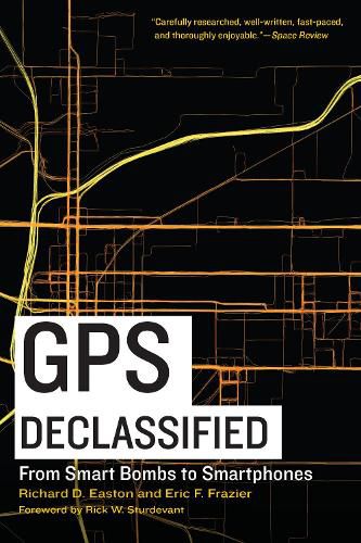 Cover image for GPS Declassified: From Smart Bombs to Smartphones