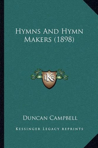 Hymns and Hymn Makers (1898)