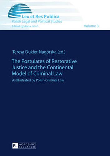Cover image for The Postulates of Restorative Justice and the Continental Model of Criminal Law: As Illustrated by Polish Criminal Law