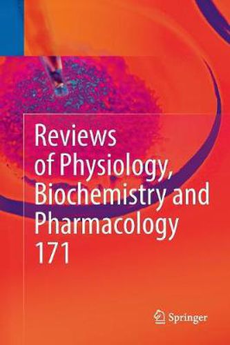 Cover image for Reviews of Physiology, Biochemistry and Pharmacology, Vol. 171