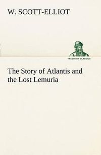 Cover image for The Story of Atlantis and the Lost Lemuria