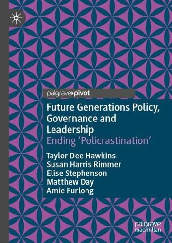 Cover image for Future Generations Policy, Governance and Leadership
