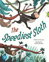 Cover image for Bug Club Shared Reading: The Speediest Sloth (Year 2)