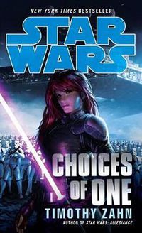 Cover image for Choices of One: Star Wars Legends