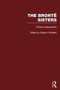 Cover image for The Bronte Sisters: Critical Assessments