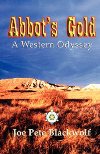 Cover image for Abbot's Gold: A Western Odyssey