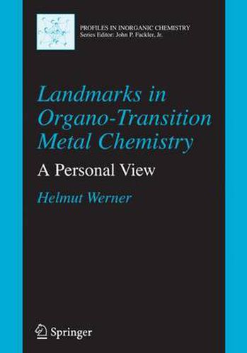 Cover image for Landmarks in Organo-Transition Metal Chemistry: A Personal View