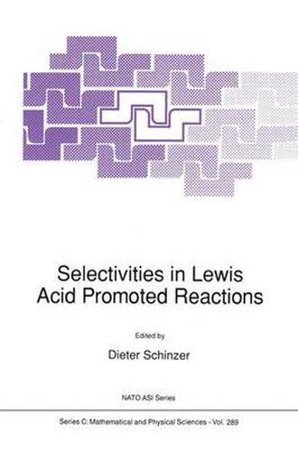 Cover image for Selectivities in Lewis Acid Promoted Reactions