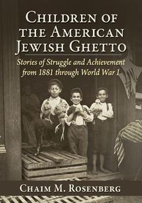 Cover image for Children of the American Jewish Ghetto