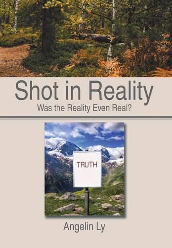 Cover image for Shot in Reality: Was the Reality Even Real?