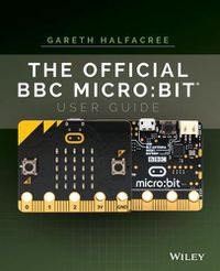 Cover image for The Official BBC micro:bit User Guide