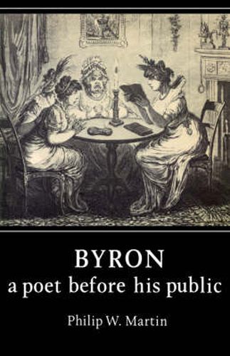 Byron: A Poet before his Public