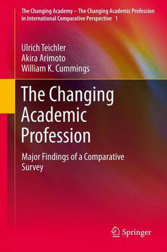 Cover image for The Changing Academic Profession: Major Findings of a Comparative Survey