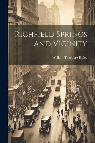 Cover image for Richfield Springs and Vicinity