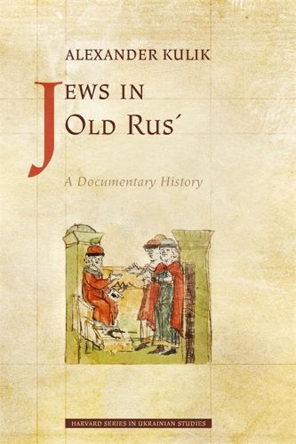 Cover image for Jews in Old Rus: A Documentary History