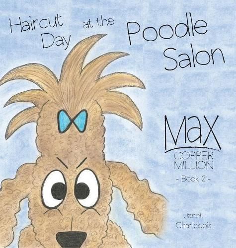 Cover image for Haircut Day at the Poodle Salon