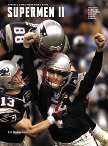 Cover image for Supermen II: The 2003 Patriots and Their Second Super Season