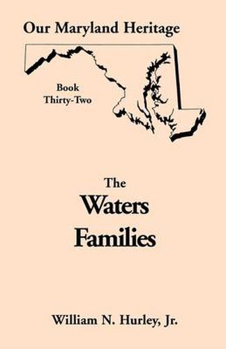 Cover image for Our Maryland Heritage, Book 32: The Waters Families