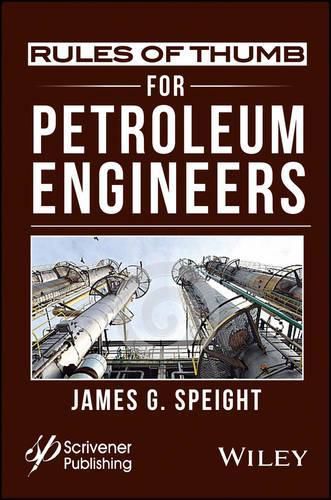 Rules of Thumb for Petroleum Engineers