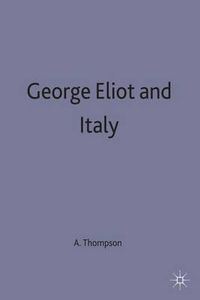 Cover image for George Eliot and Italy
