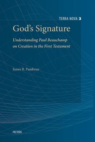 Cover image for God's Signature: Understanding Paul Beauchamp on Creation in the First Testament