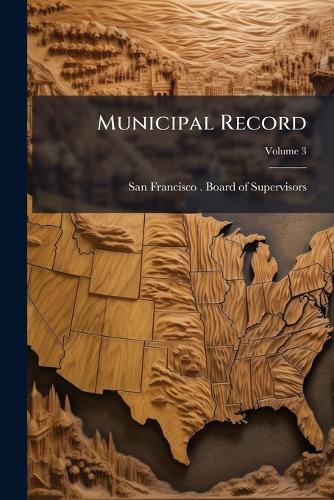 Cover image for Municipal Record, Volume 3