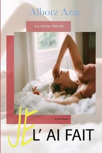 Cover image for Je l'Ai Fait