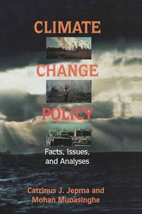 Cover image for Climate Change Policy: Facts, Issues and Analyses