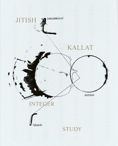 Cover image for Jitish Kallat - Integer Study