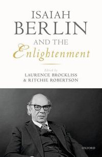 Cover image for Isaiah Berlin and the Enlightenment