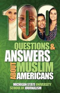 Cover image for 100 Questions and Answers About Muslim Americans with a Guide to Islamic Holidays