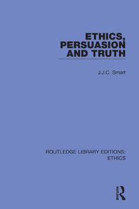 Cover image for Ethics, Persuasion and Truth