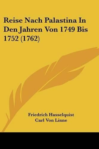 Cover image for Reise Nach Palastina in Den Jahren Von 1749 Bis 1752 (1762)