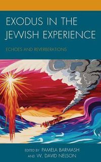 Cover image for Exodus in the Jewish Experience: Echoes and Reverberations