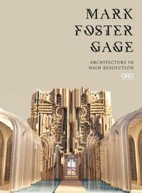 Cover image for Mark Foster Gage: Architecture in High Resolution