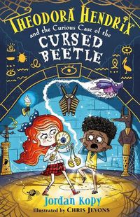 Cover image for Theodora Hendrix and the Curious Case of the Cursed Beetle