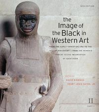 Cover image for The Image of the Black in Western Art: Volume II From the Early Christian Era to the  Age of Discovery: From the Demonic Threat to the Incarnation of Sainthood: New Edition