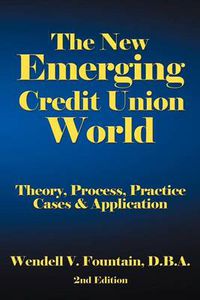 Cover image for The New Emerging Credit Union World